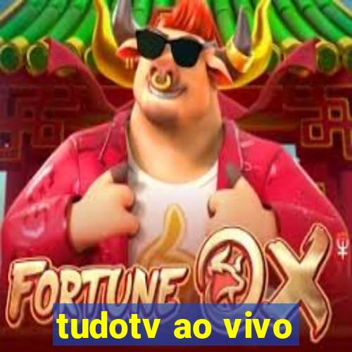 tudotv ao vivo